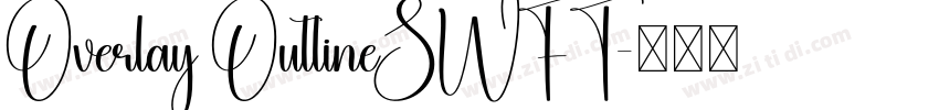 Overlay OutlineSWFT字体转换